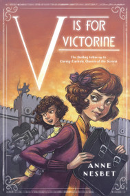 V Is for Victorine by Anne Nesbet, 9781536228281