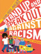 Stand Up and Speak Out Against Racism by Yassmin Abdel-Magied, Aleesha Nandhra, 9781536231335