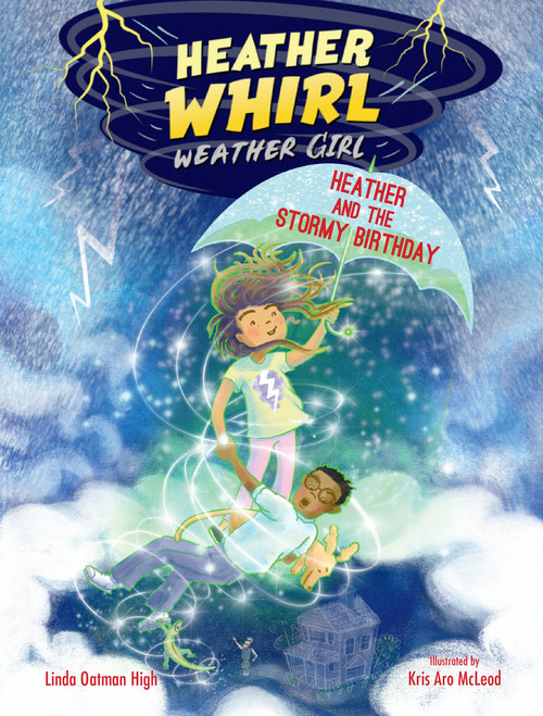 Heather and the Stormy Birthday by Linda Oatman High, Kris Aro McLeod, 9781662670626