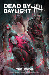 Dead by Daylight: The Legion by Nadia Shammas, Dillon Snook, 9781787738928