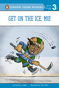 Get on the Ice, Mo! - 9780593352755 by David A. Adler, Sam Ricks