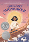 The Last Mapmaker - 9781536230178 by Christina Soontornvat