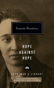 Hope Against Hope (Introduction by Maria Stepanova) by Nadezhda Mandelstam, Max Hayward, Maria Stepanova, 9781101908365