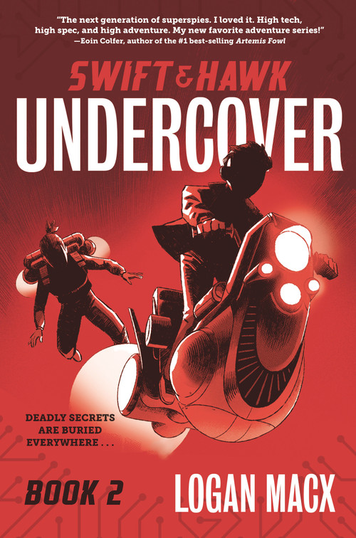 Swift and Hawk: Undercover by Logan Macx, 9781536227710