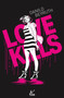 Love Kills by Danilo Beyruth, Danilo Beyruth, 9781787740242