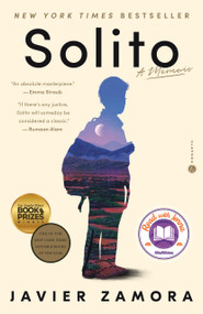 Solito: A Read with Jenna Pick (A Memoir) - 9780593498088 by Javier Zamora