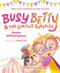 Busy Betty & the Circus Surprise by Reese Witherspoon, Xindi Yan, 9780593525128