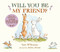 Will You Be My Friend? - 9781536233407 by Sam McBratney, Anita Jeram, 9781536233407