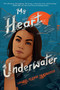 My Heart Underwater - 9780062972293 by Laurel Flores Fantauzzo