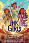 Ink Girls (A Graphic Novel) by Marieke Nijkamp, Sylvia Bi, 9780063027114
