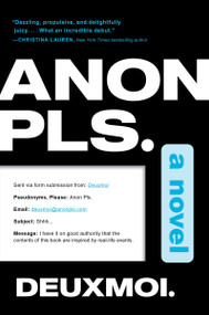 Anon Pls. (A Novel) - 9780063257818 by Deuxmoi, 9780063257818