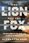 The Lion and the Fox (Two Rival Spies and the Secret Plot to Build a Confederate Navy) - 9780063277892 by Alexander Rose