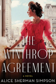 The Winthrop Agreement (A Novel) by Alice Sherman Simpson, 9780063304086