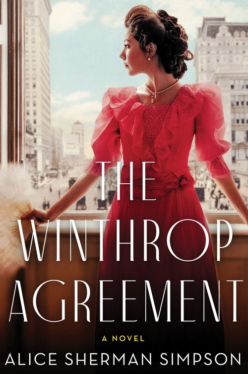The Winthrop Agreement (A Novel) by Alice Sherman Simpson, 9780063304086