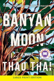 Banyan Moon (A Novel) - 9780063345089 by Thao Thai, 9780063345089
