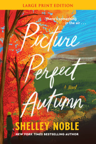 Picture Perfect Autumn (A Novel) - 9780063345461 by Shelley Noble, 9780063345461