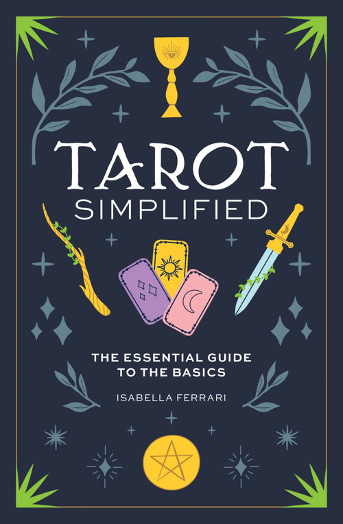 Tarot Simplified (The Essential Guide to the Basics) by Isabella Ferrari, 9781646433711