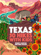 50 Hikes with Kids Texas by Wendy Gorton, Nina Palmo, 9781643261614