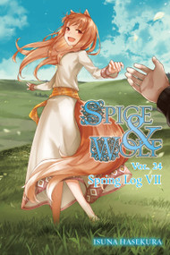 Spice and Wolf, Vol. 24 (light novel) (Spring Log VII) by Isuna Hasekura, Jasmine Bernhardt, 9781975370312
