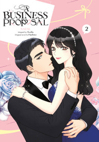A Business Proposal, Vol. 2 by NARAK, Perilla, Haehwa, Abigail Blackman, 9798400900402