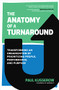 The Anatomy of a Turnaround: Transforming an Organization by Prioritizing People, Performance, and Purpose by Paul Kusserow, 9781265499815