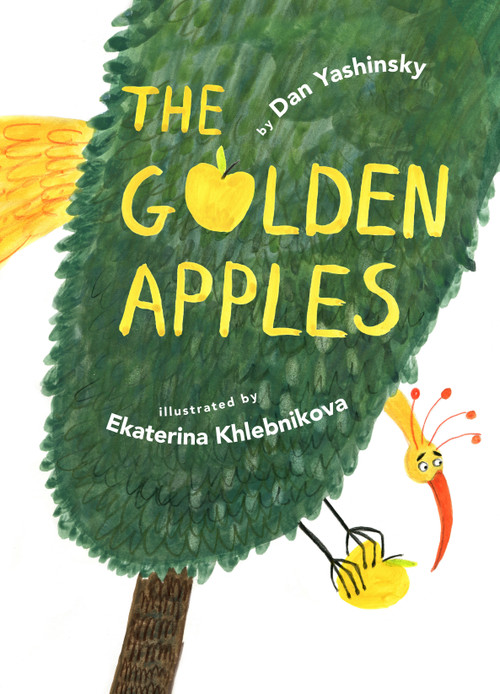 The Golden Apples - 9781998802050 by Dan Yashinsky, Ekaterina Khlebnikova, 9781998802050