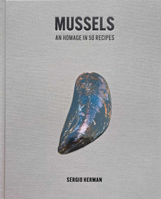 Mussels (An Homage in 50 Recipes) by Sergio Herman, 9798986640693