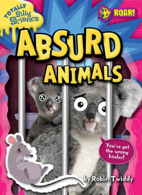 Absurd Animals by Robin Twiddy, 9798888220160