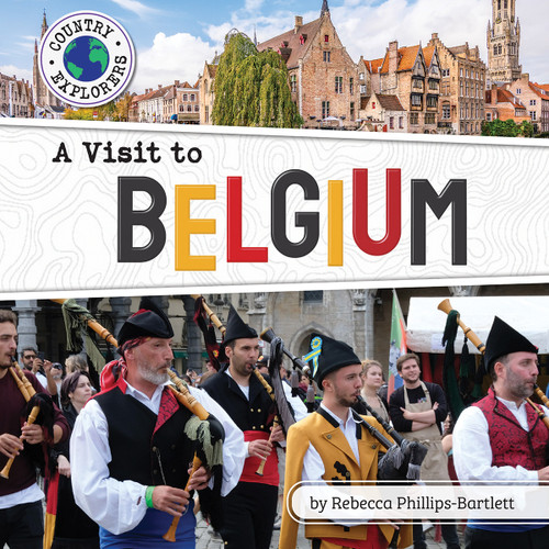 A Visit to Belgium - 9798888221471 by Rebecca Phillips-Bartlett