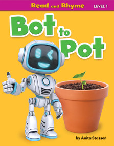 Bot to Pot by Anita Stasson, 9798888222409