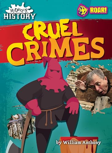 Cruel Crimes by William Anthony, 9798888222140
