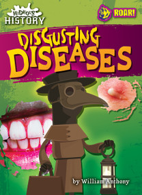 Disgusting Diseases by William Anthony, 9798888222164