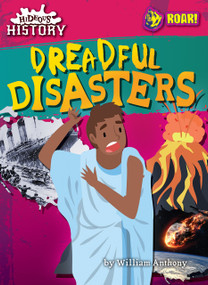 Dreadful Disasters by William Anthony, 9798888222171