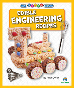 Edible Engineering Recipes by Ruth Owen, 9798885099851