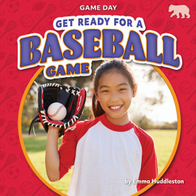 Get Ready for a Baseball Game - 9798888222553 by Emma Huddleston