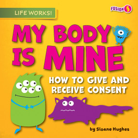 My Body Is Mine by Sloane Hughes, 9798885099639