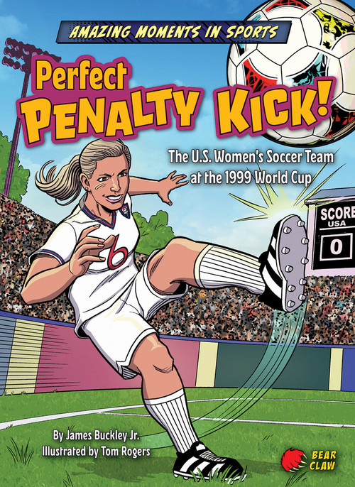 Perfect Penalty Kick! - 9798885099936 by James Buckley Jr., Tom Rogers