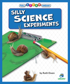 Silly Science Experiments by Ruth Owen, 9798885099837