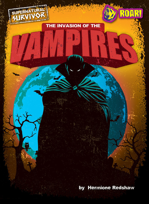 The Invasion of the Vampires by Hermione Redshaw, 9798888222003