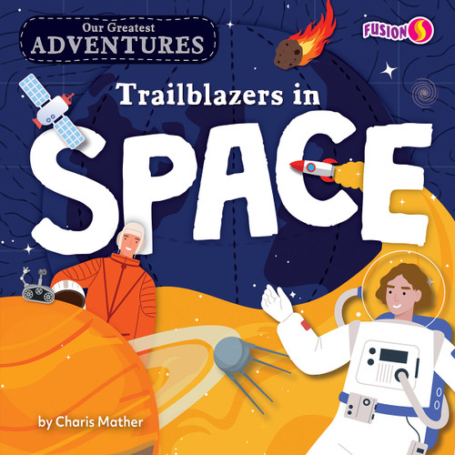 Trailblazers in Space by Charis Mather, 9798885099585