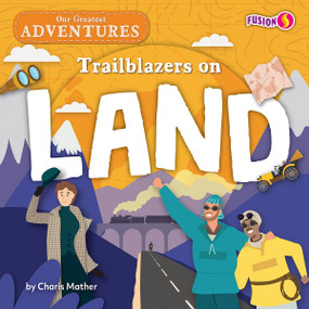 Trailblazers on Land - 9798885099561 by Charis Mather