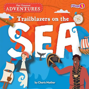 Trailblazers on the Sea by Charis Mather, 9798888221303