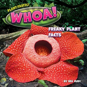 Whoa! (Freaky Plant Facts) by Rex Ruby, 9798888220429