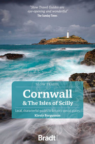 Cornwall & The Isles of Scilly (Local, Characterful Guides to Britain's Special Places) - 9781804690987 by Kirsty Fergusson, 9781804690987