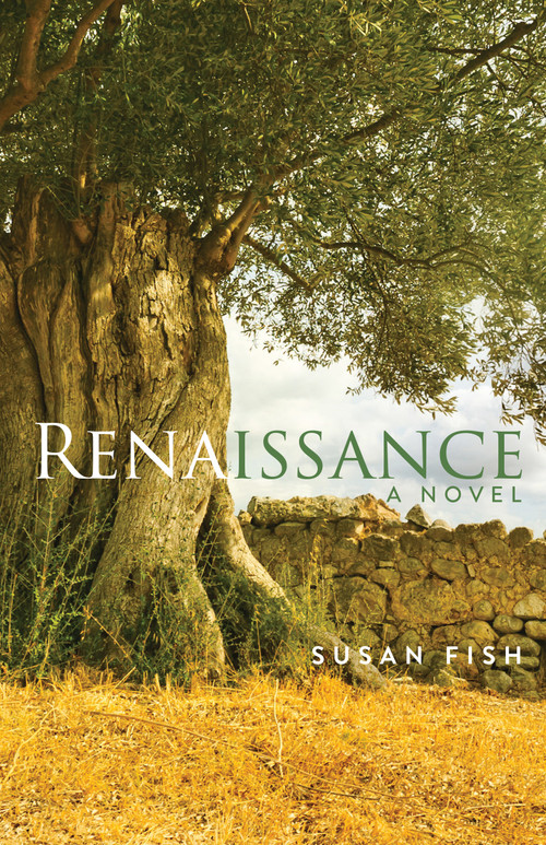Renaissance (A Novel) by Susan Fish, 9781640608733