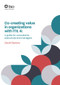 Co-Creating Value in Organizations with ITIL 4: A Guide for Consultants, Executives and Managers by David Barrow, 9780113318513