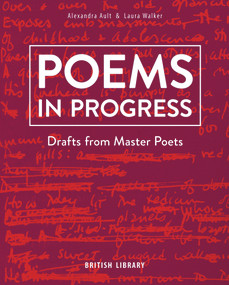 Poems in Progress (Drafts from Master Poets) by Laura Walker, Alexandra Ault, 9780712354660