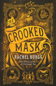 The Crooked Mask by Rachel Burge, 9781471409202