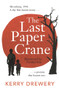 The Last Paper Crane by Kerry Drewery, Natsko Seki, 9781471413537