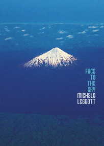 Face to the Sky by Michele Leggott, 9781776711031